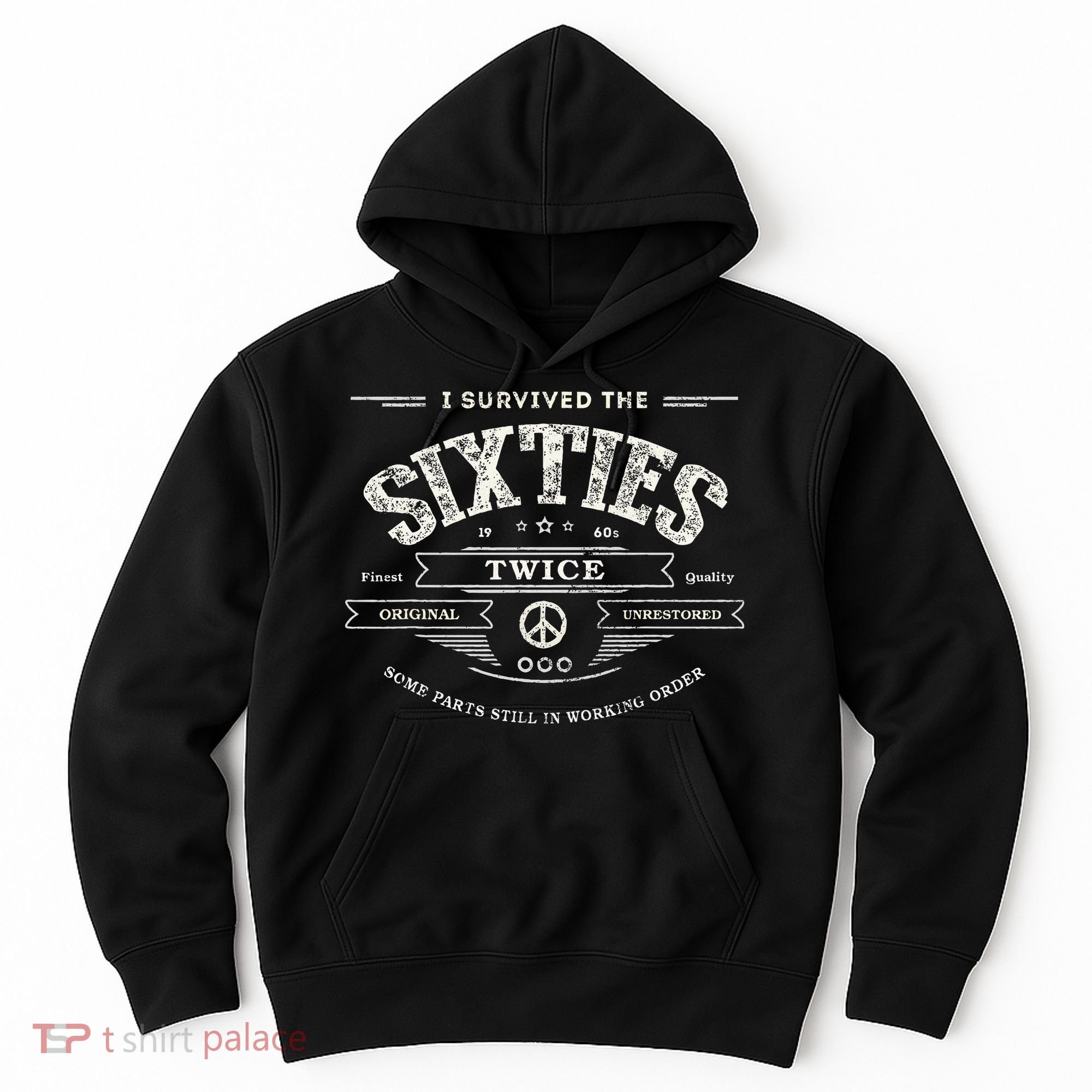 I Survived The Sixties Twice Built In 60s 70th 60th Birthday Hoodie