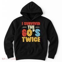 I Survived The 60s Twice Sixties 70th 70s Year Old Birthday Hoodie thumb 0