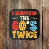 I Survived The 60s Twice Sixties 70th 70s Year Old Birthday Coaster thumb 0