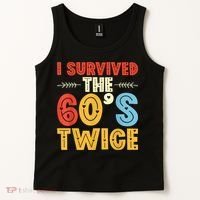 I Survived The 60s Twice Sixties 70th 70s Year Old Birthday Tank Top thumb 2