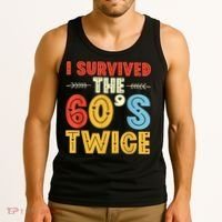 I Survived The 60s Twice Sixties 70th 70s Year Old Birthday Tank Top thumb 3