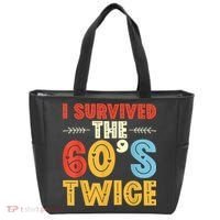 I Survived The 60s Twice Sixties 70th 70s Year Old Birthday Tote Bag thumb 0