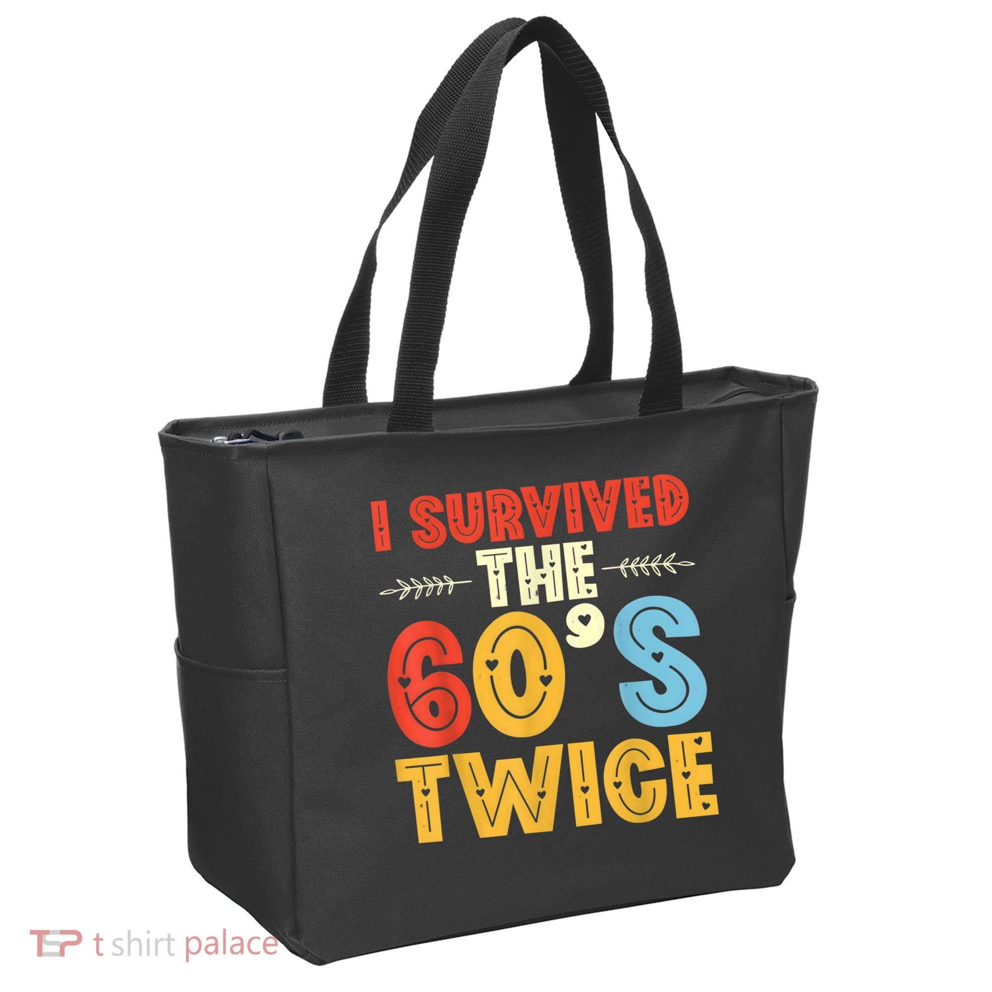I Survived The 60s Twice Sixties 70th 70s Year Old Birthday Tote Bag