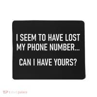 I Seem To Have Lost My Phone Number Funny Pickup Lines Mousepad thumb 0
