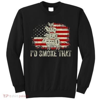 Id smoke that Grillers Chef Pitmaster Outdoor Camping BBQ Sweatshirt