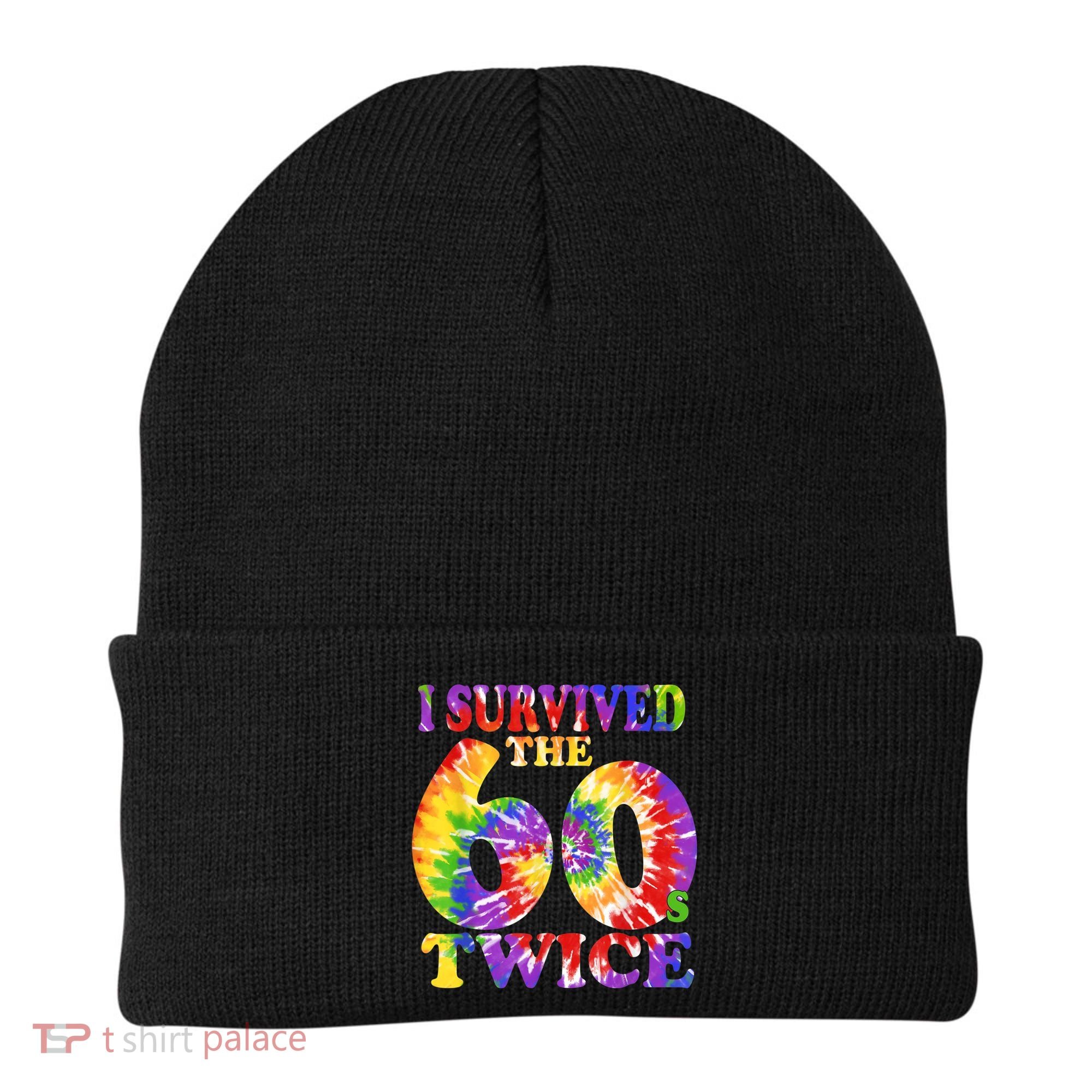 I Survived The Sixties 60s Twice Tie Dye 70th Birthday Beanie