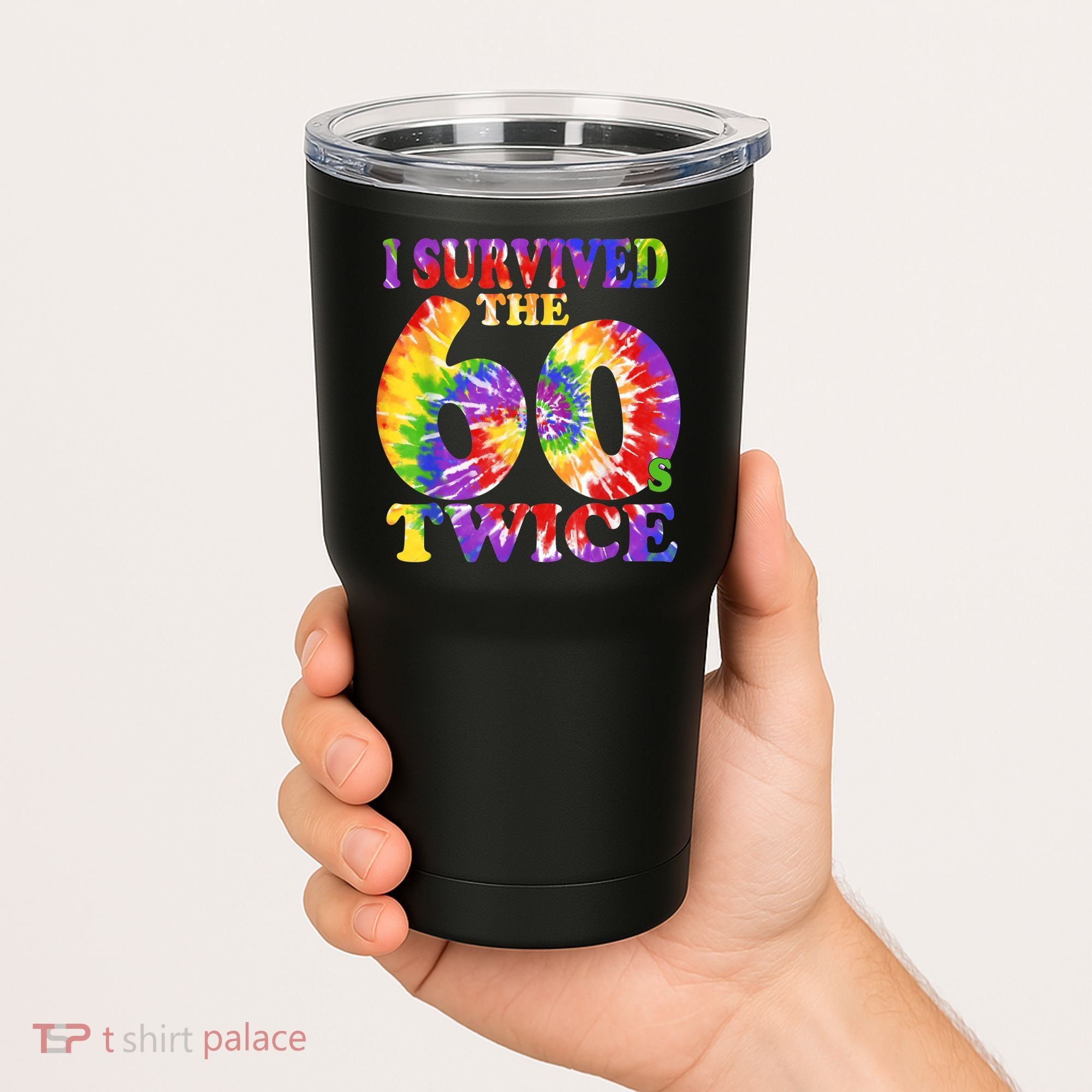 I Survived The Sixties 60s Twice Tie Dye 70th Birthday Tumbler