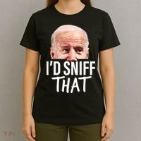 I'd Sniff That. Anti Joe Biden Funny Parody T-Shirt thumb 4