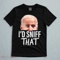 I'd Sniff That. Anti Joe Biden Funny Parody T-Shirt thumb 5