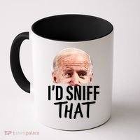I'd Sniff That. Anti Joe Biden Funny Parody Coffee Mug thumb 0