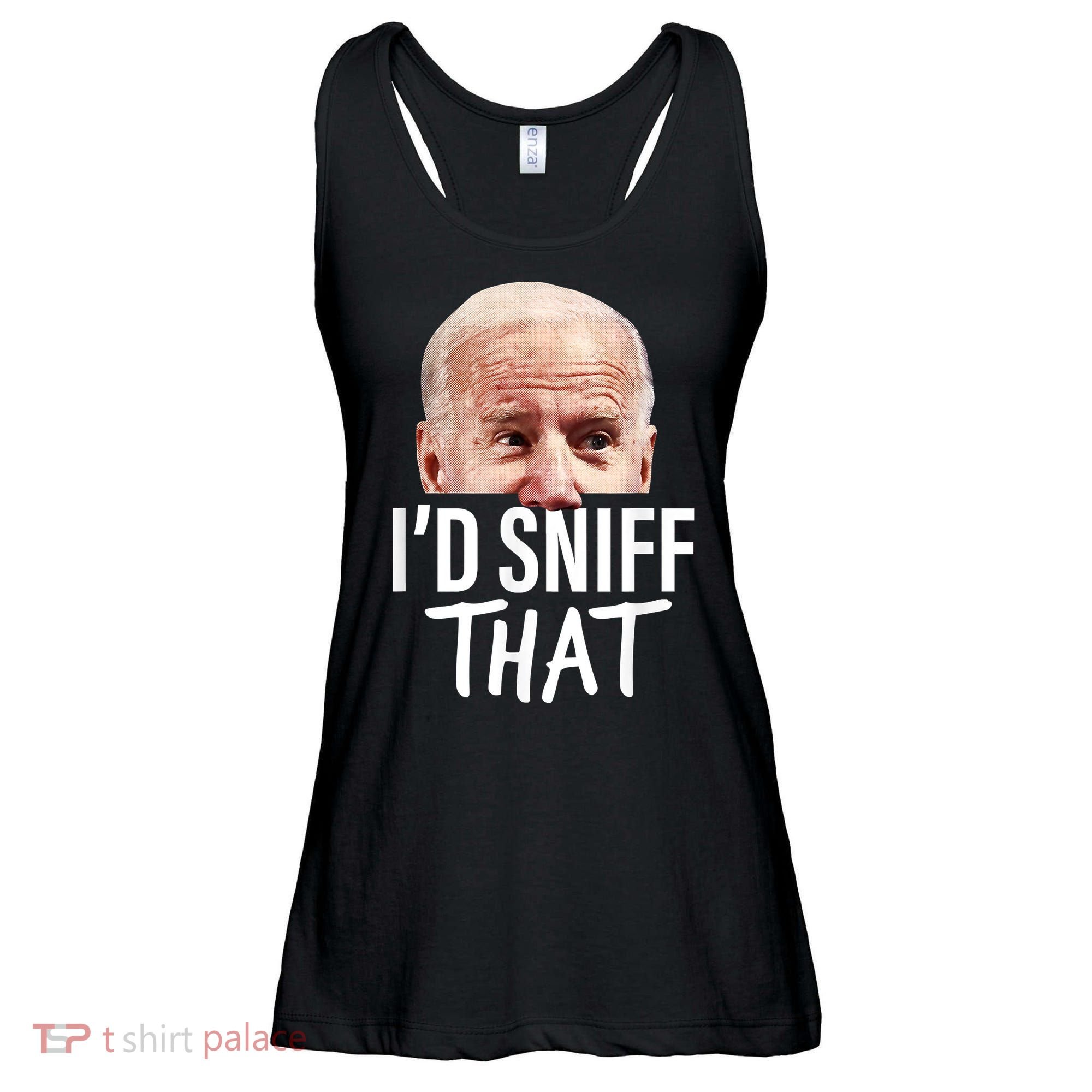 I'd Sniff That. Anti Joe Biden Funny Parody Ladies Essential Flowy Tank