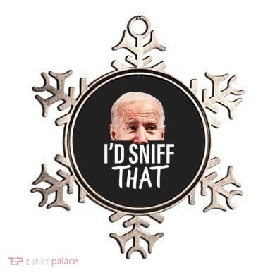 I'd Sniff That. Anti Joe Biden Funny Parody Ornament