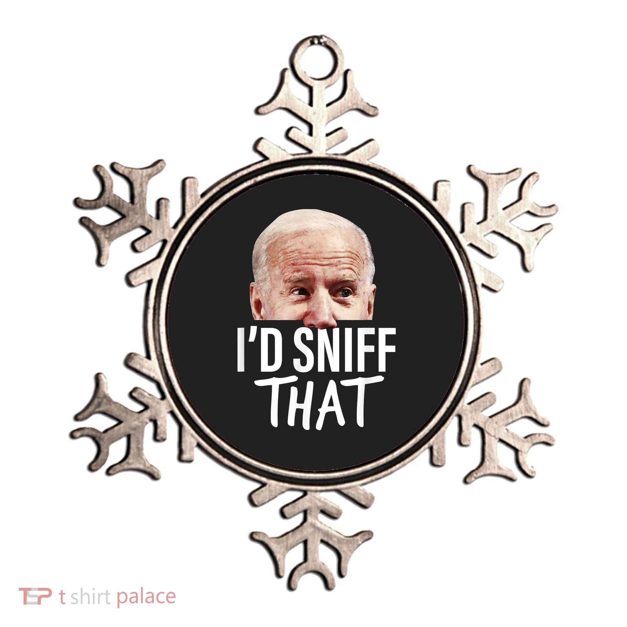 I'd Sniff That. Anti Joe Biden Funny Parody Ornament