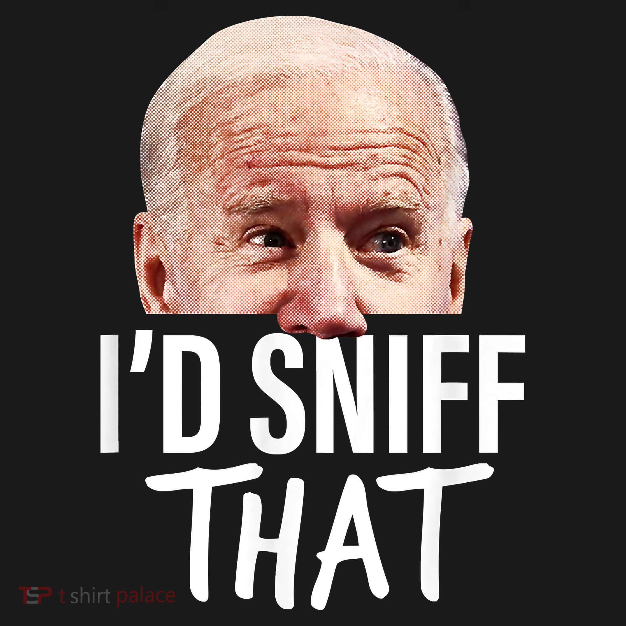 I'd Sniff That. Anti Joe Biden Funny Parody Women's Tank Top