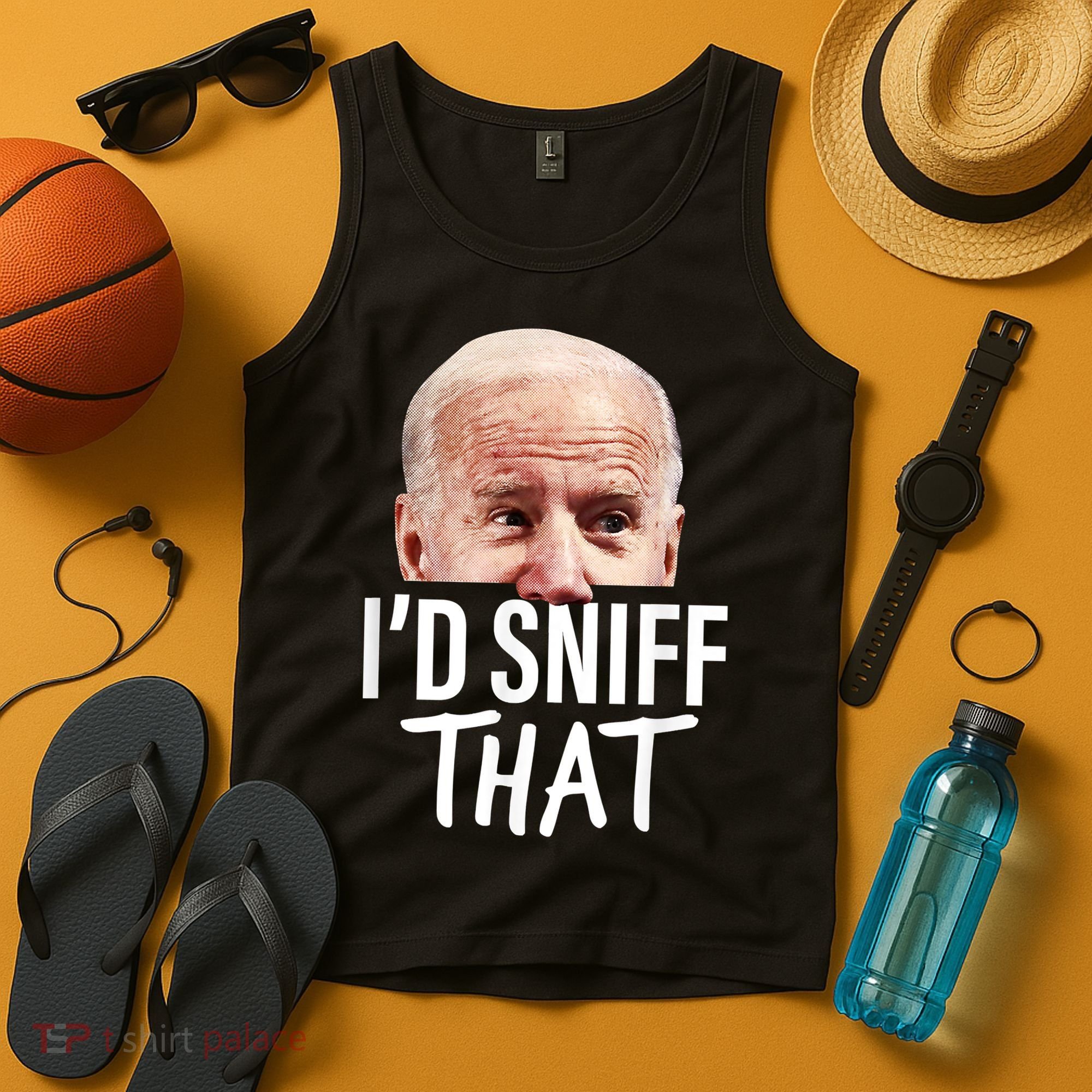 I'd Sniff That. Anti Joe Biden Funny Parody Tank Top
