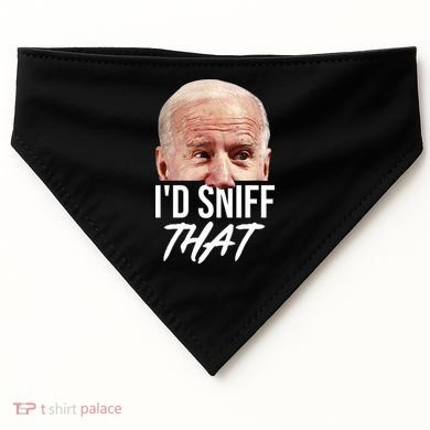 I'd Sniff That Funny Joe Biden USA-Made Doggie Bandana