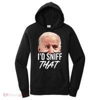 I'd Sniff That Funny Joe Biden Women's Hoodie thumb 0
