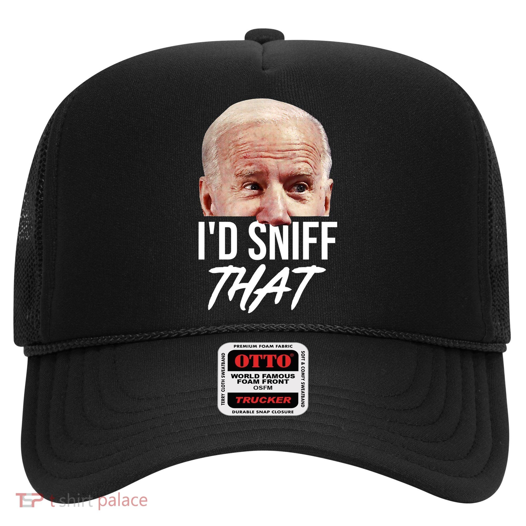 I'd Sniff That Funny Joe Biden Hat
