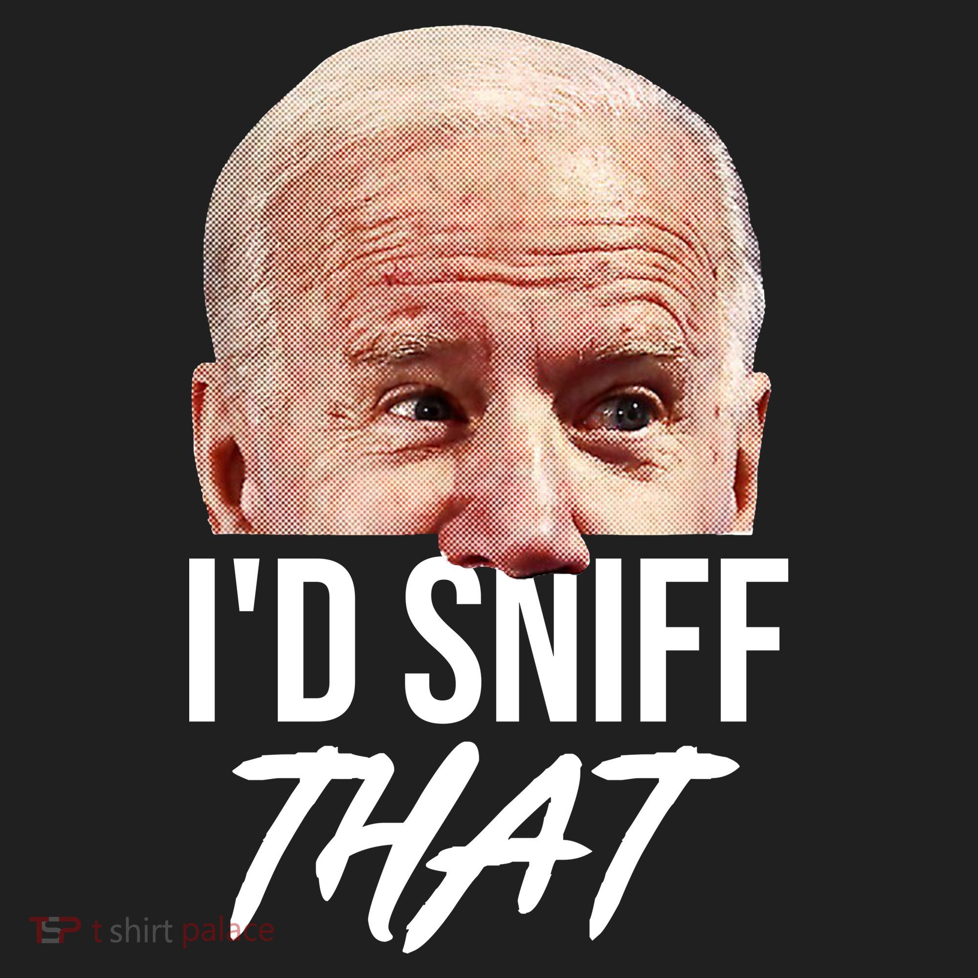 I'd Sniff That Funny Joe Biden Hat