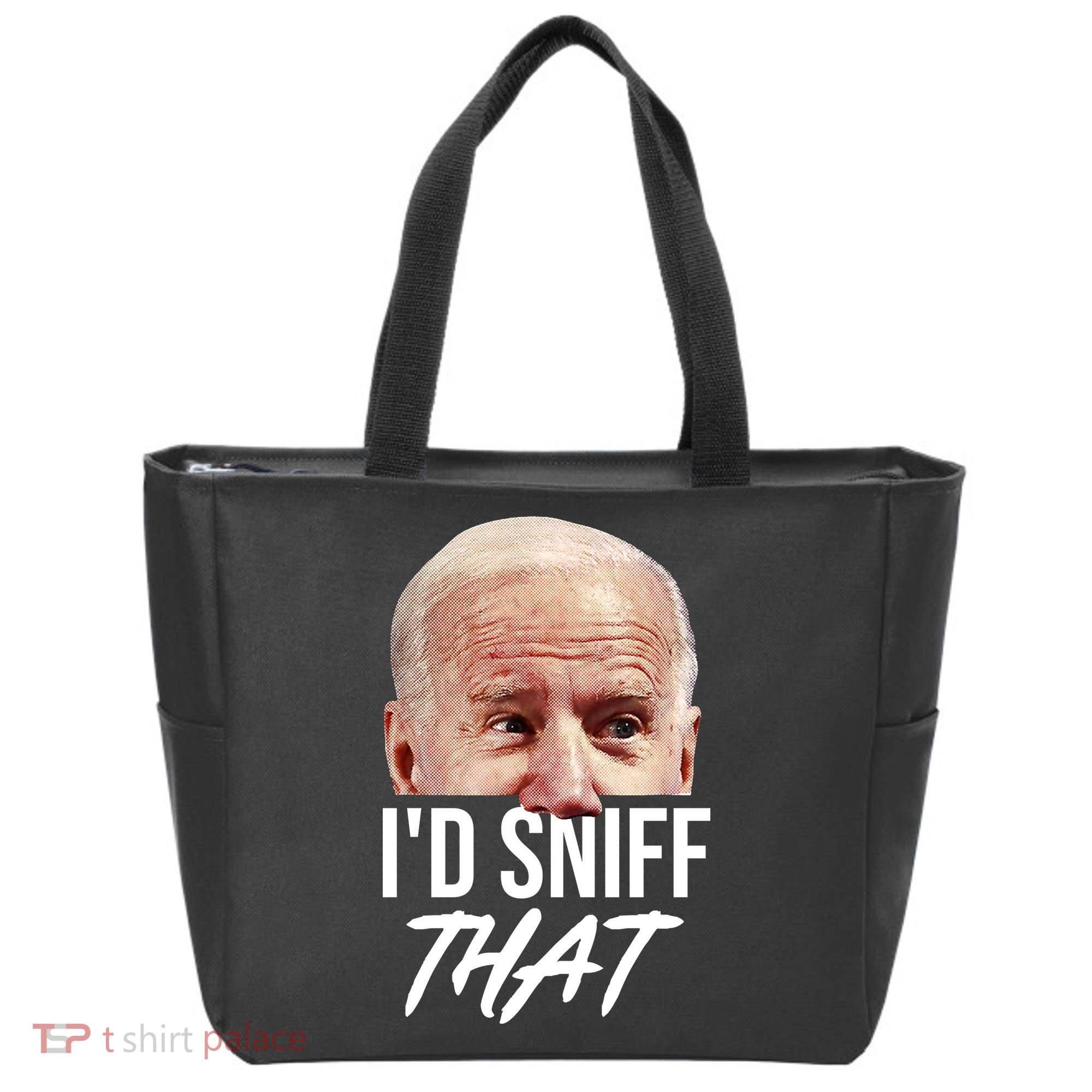 I'd Sniff That Funny Joe Biden Tote Bag