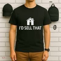 ID Sell That Funny Realtor Real Estate Agent T-Shirt thumb 6