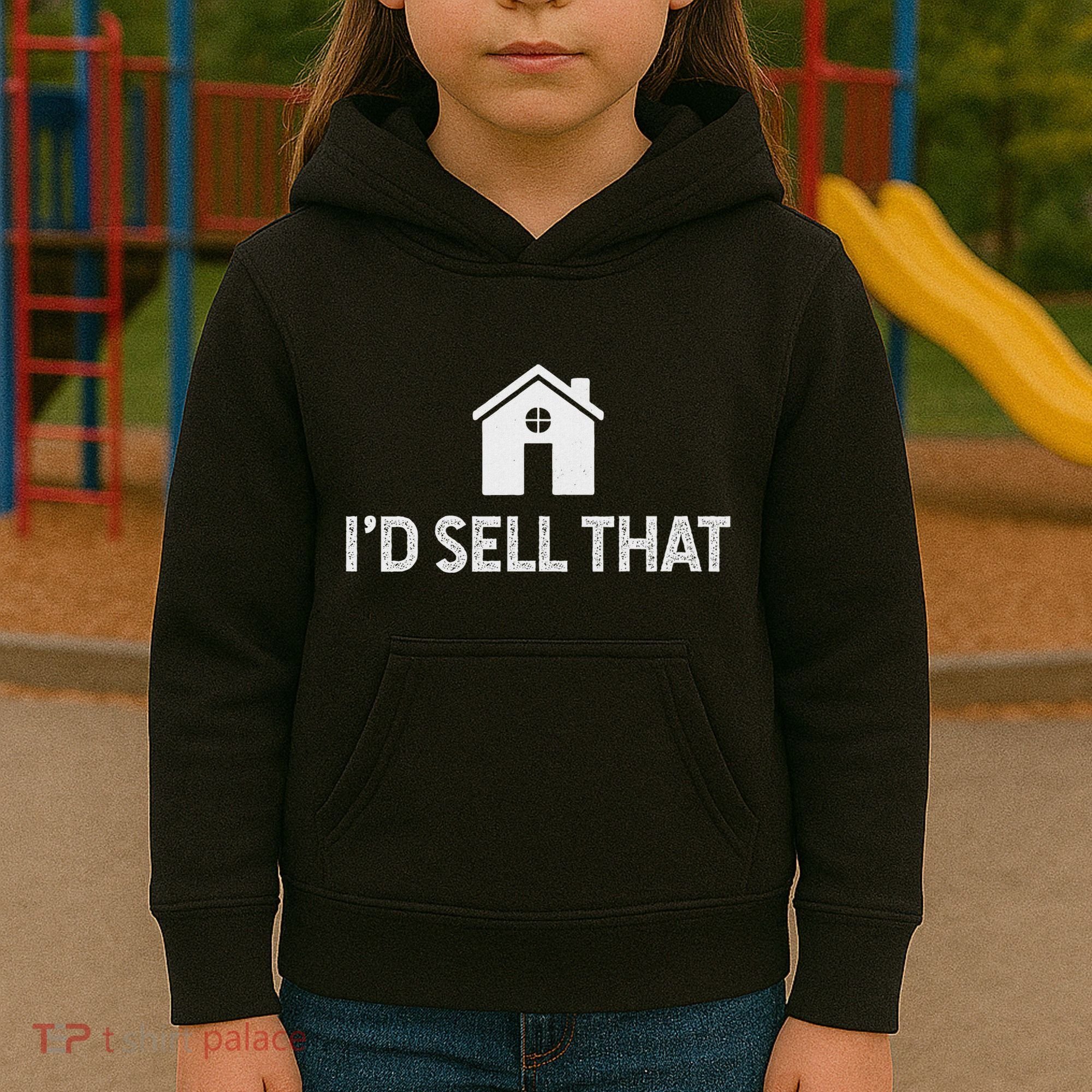 ID Sell That Funny Realtor Real Estate Agent Kids Hoodie