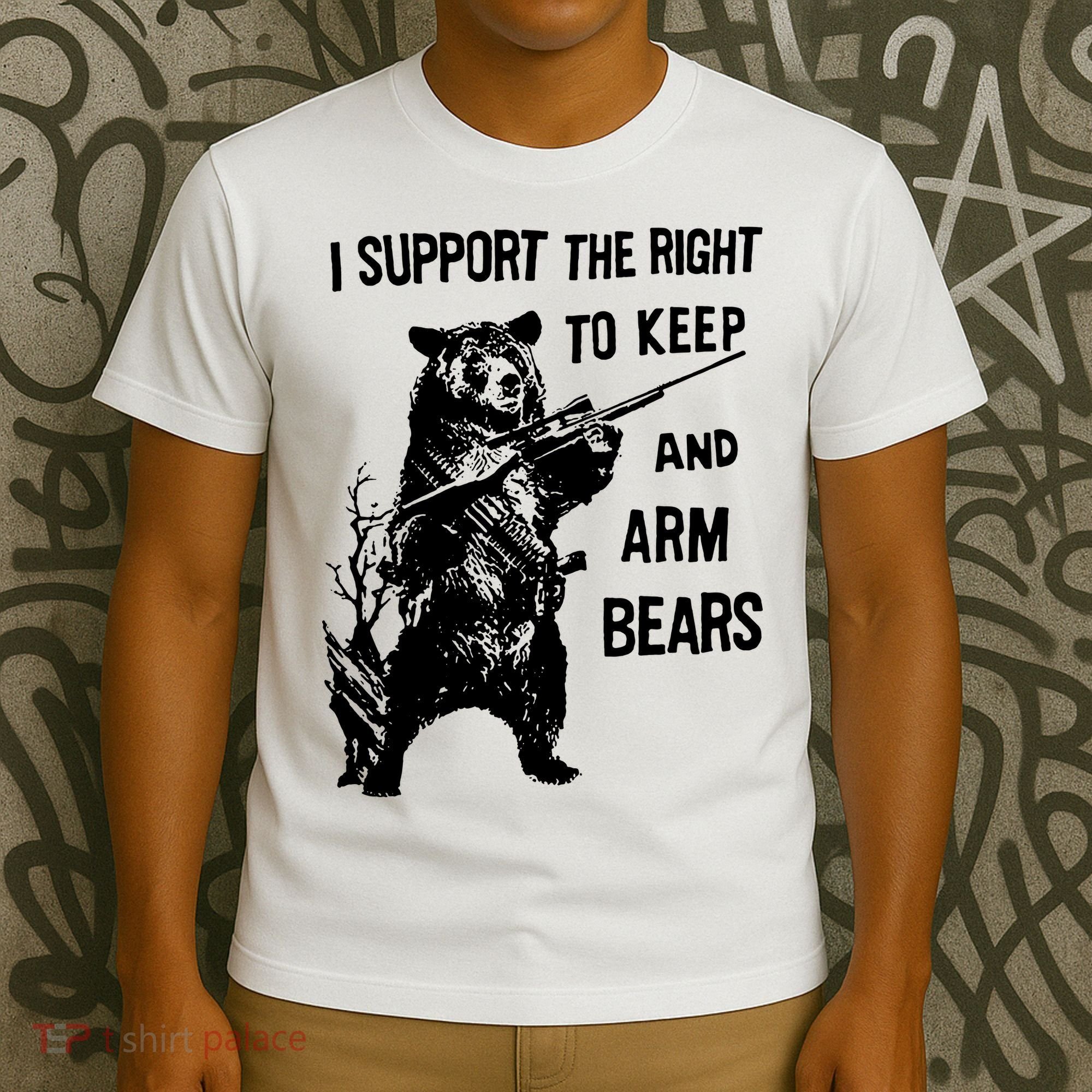 I Support The Right To Arm Bears T Shirt Funny Hunting T Shirt Saying T-Shirt