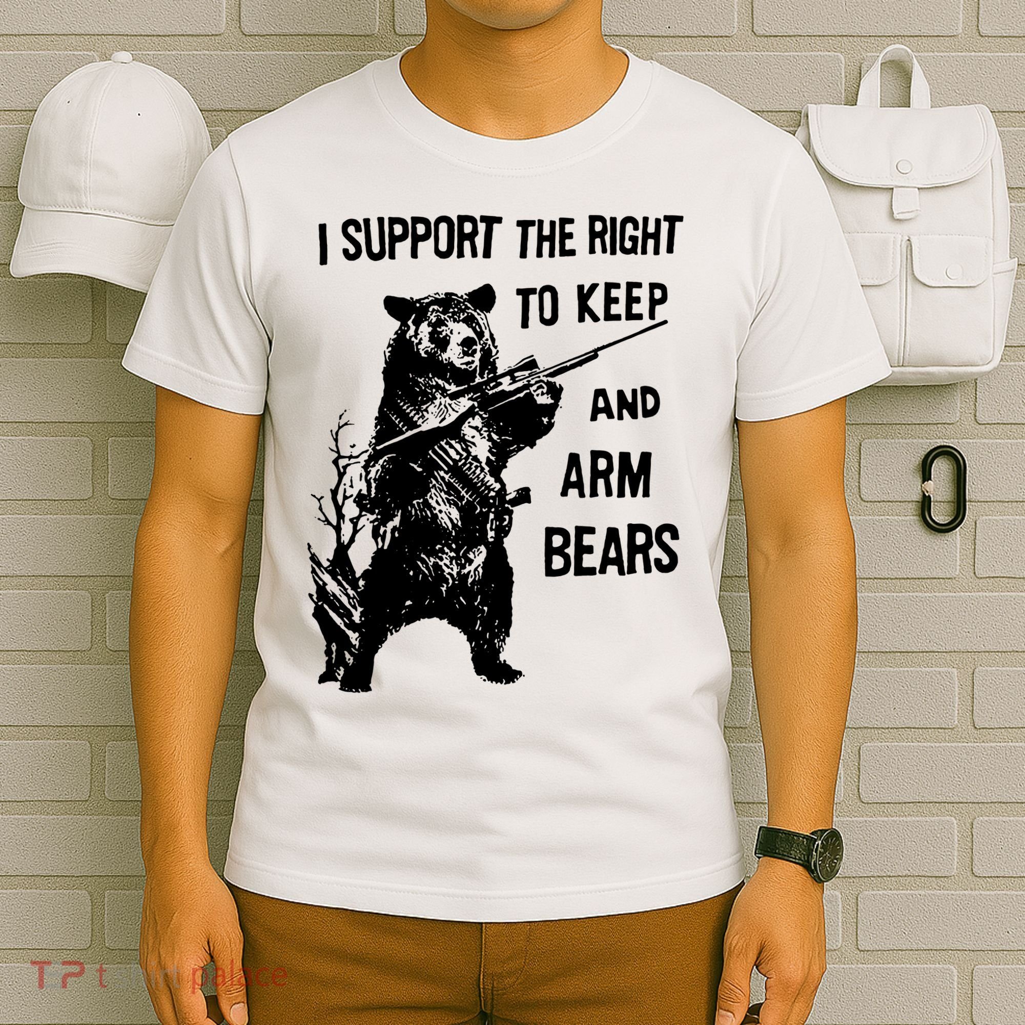I Support The Right To Arm Bears T Shirt Funny Hunting T Shirt Saying T-Shirt