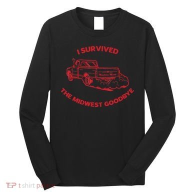 I Survived The Midwest Goodbye Long Sleeve Shirt