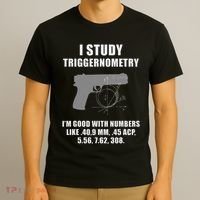 I Study Triggernometry Gun Pistol Funny T-Shirt thumb 3