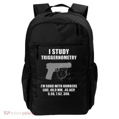 I Study Triggernometry Gun Pistol Funny Backpack