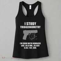 I Study Triggernometry Gun Pistol Funny Women's Tank Top thumb 3