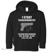 I Study Triggernometry Gun Pistol Funny Toddler Hoodie thumb 0