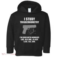 I Study Triggernometry Gun Pistol Funny Toddler Hoodie thumb 0