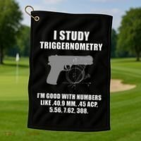 I Study Triggernometry Gun Pistol Funny Golf Towel thumb 1