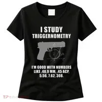 I Study Triggernometry Gun Pistol Funny Women's T-Shirt thumb 0