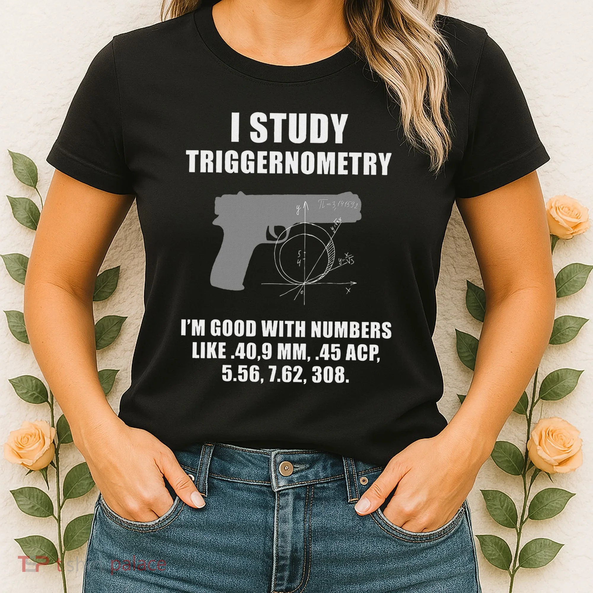 I Study Triggernometry Gun Pistol Funny Women's T-Shirt