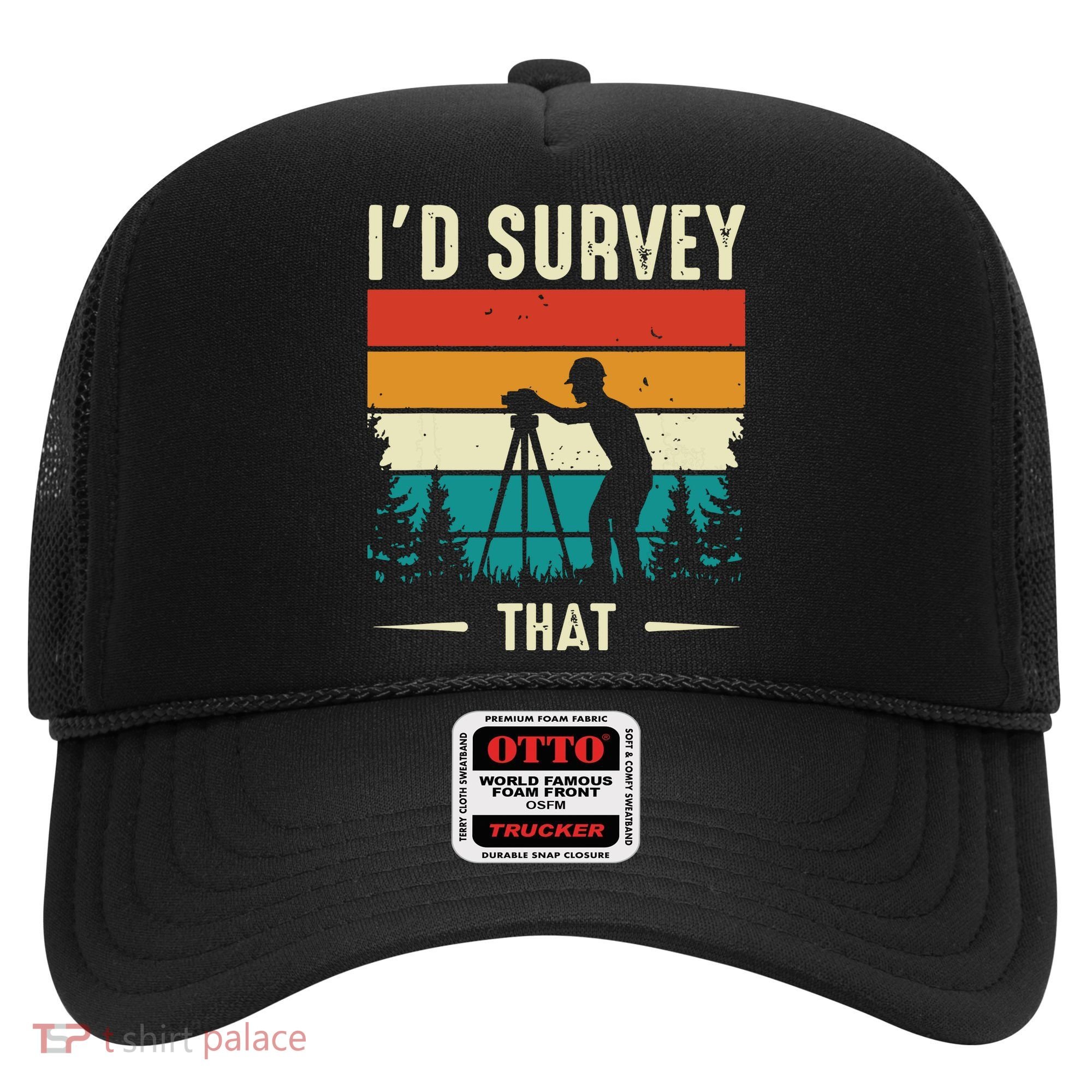Id Survey That Retro Land Surveyor Cartographer Surveying Hat