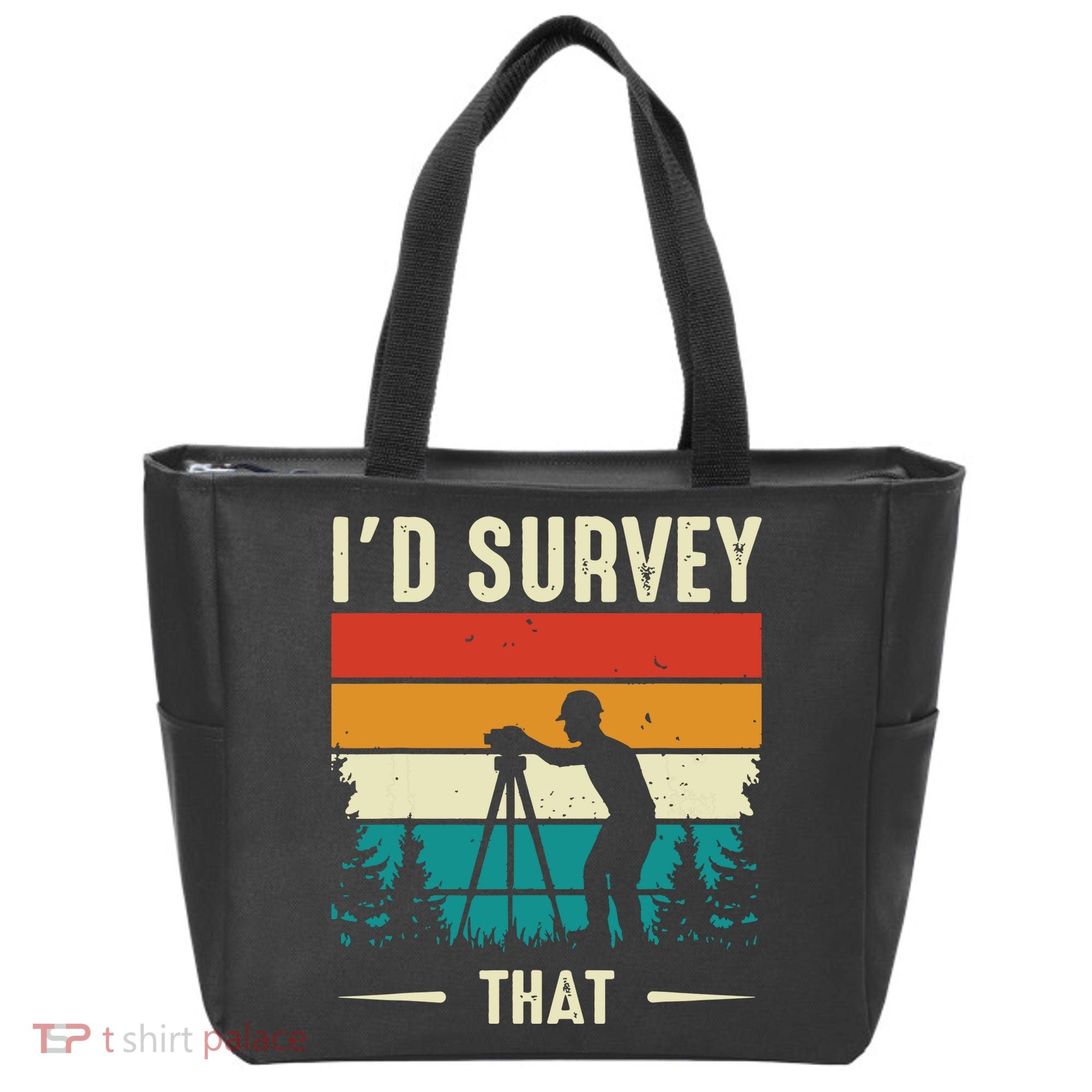 Id Survey That Retro Land Surveyor Cartographer Surveying Tote Bag