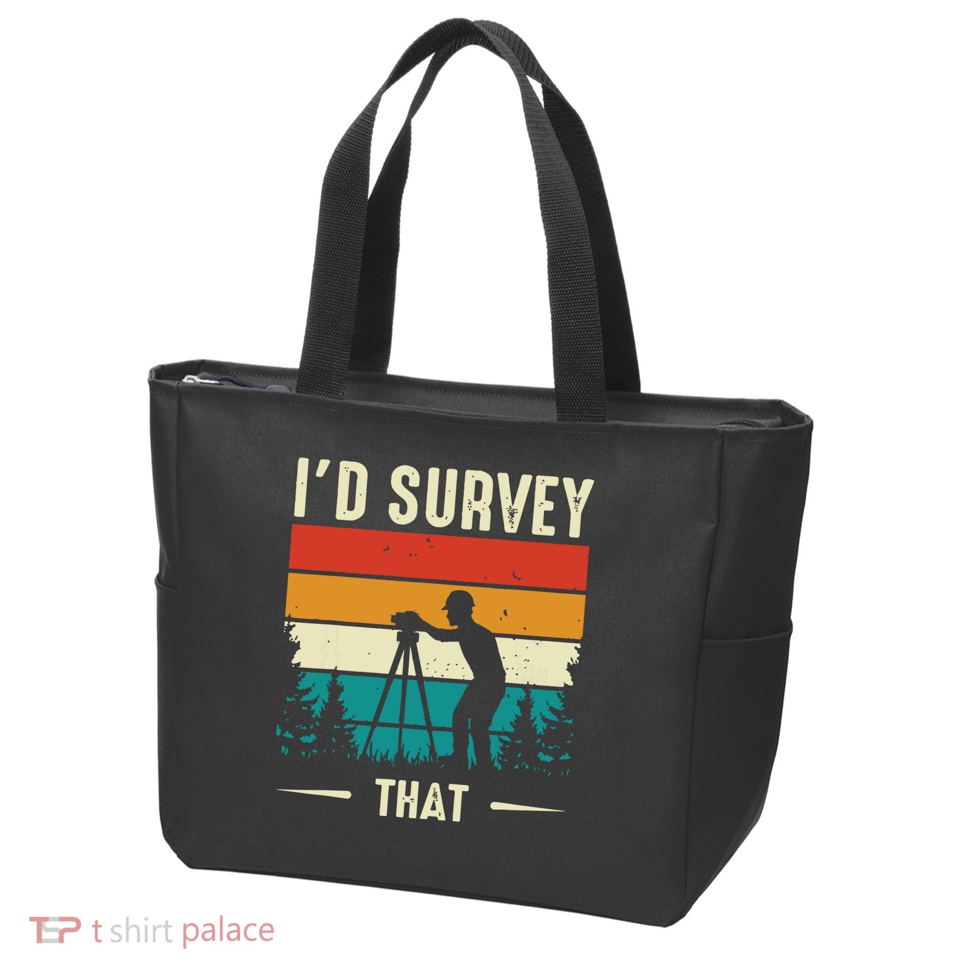 Id Survey That Retro Land Surveyor Cartographer Surveying Tote Bag