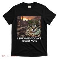 I Survived TodayS Tummy Ache Funny Cat Meme T-Shirt thumb 0