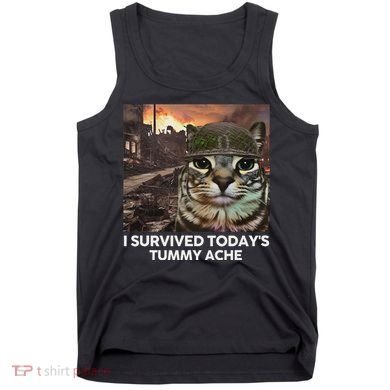 I Survived TodayS Tummy Ache Funny Cat Meme Tank Top