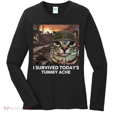 I Survived TodayS Tummy Ache Funny Cat Meme Women's Long Sleeve Shirt