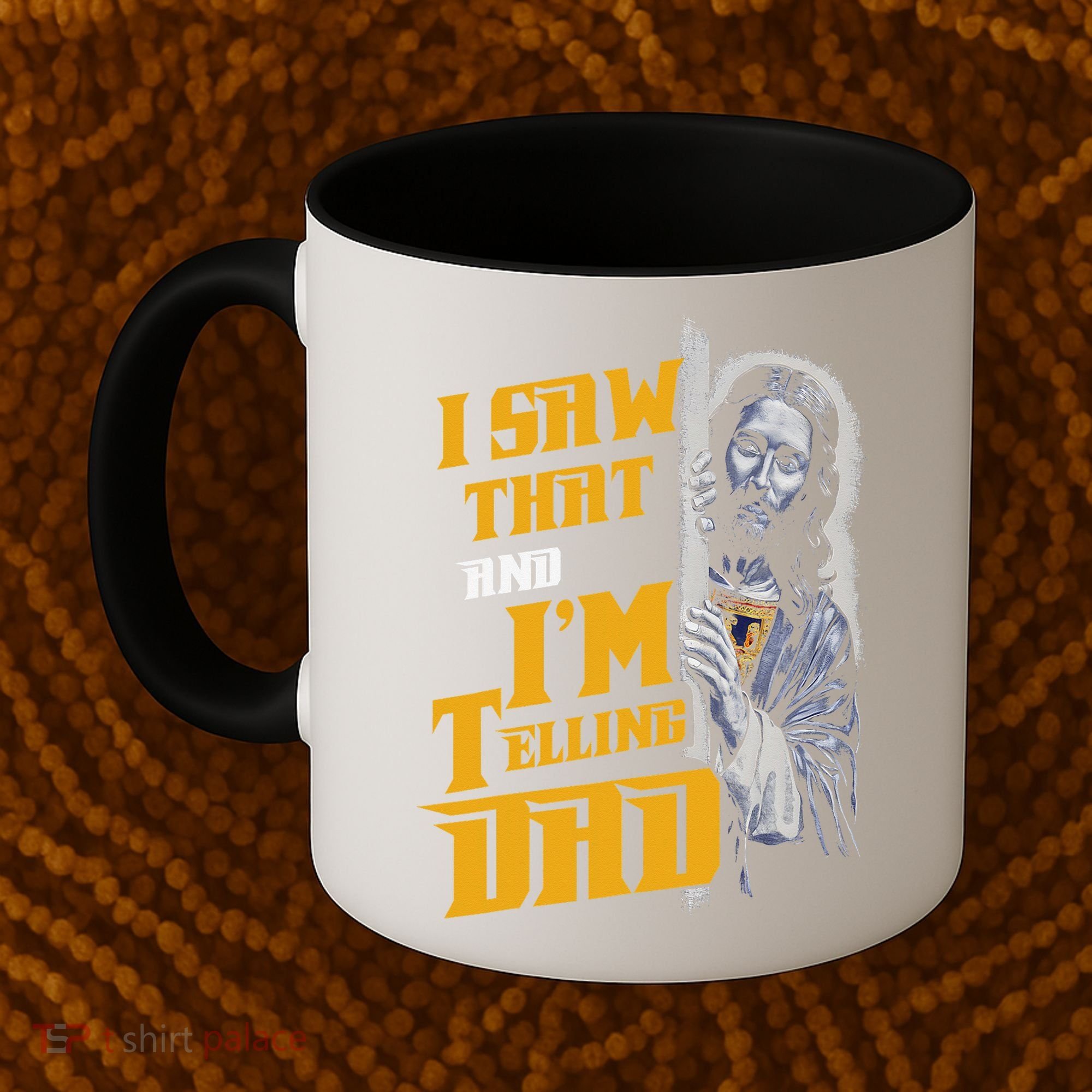 I Saw That Im Telling Dad Funny Religious Christian Jesus Coffee Mug