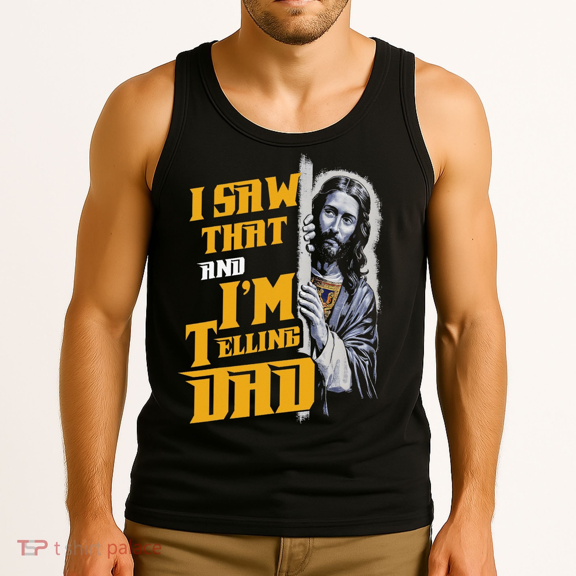 I Saw That Im Telling Dad Funny Religious Christian Jesus Tank Top