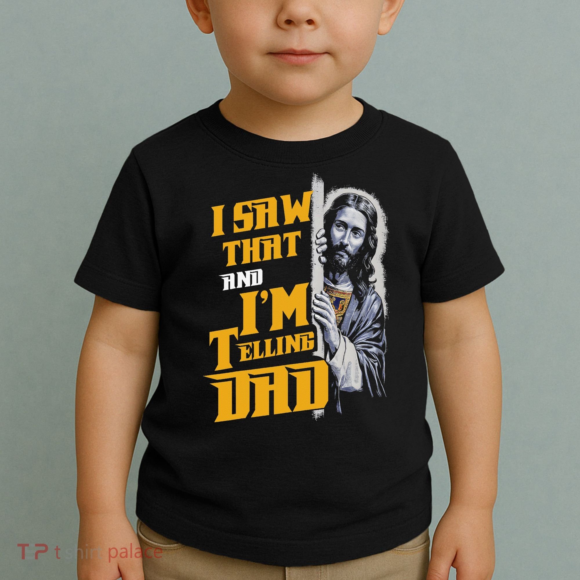 I Saw That Im Telling Dad Funny Religious Christian Jesus Toddler T-Shirt