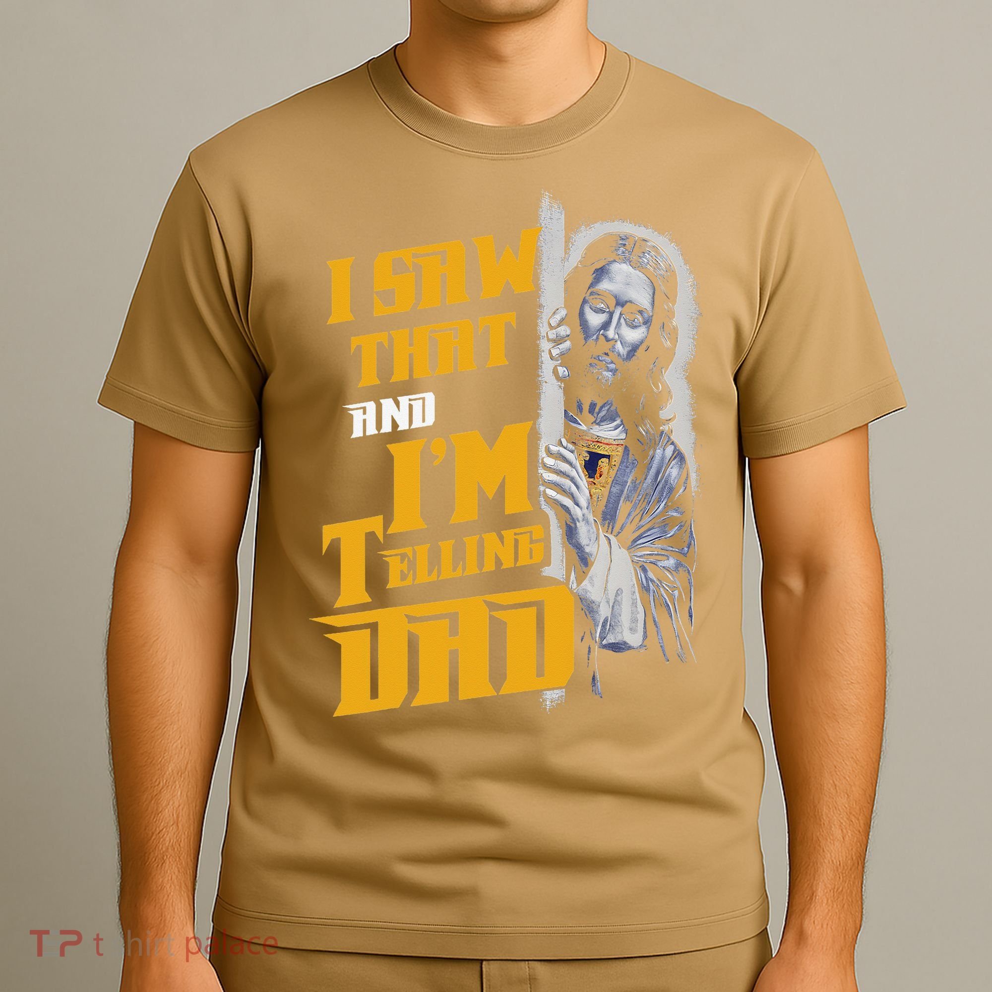 I Saw That Im Telling Dad Funny Religious Christian Jesus T-Shirt