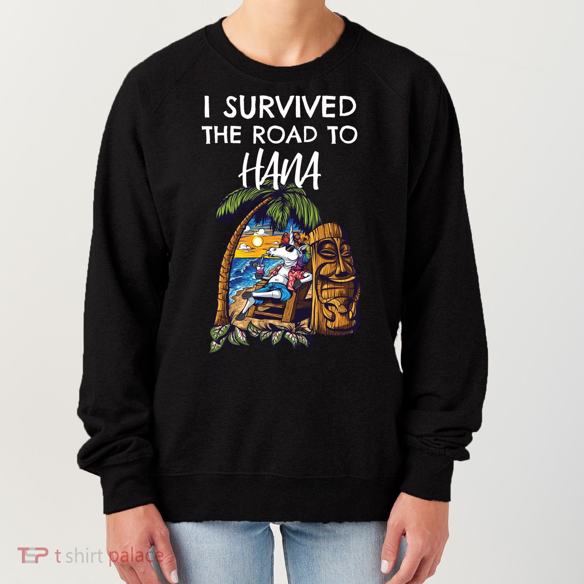 I Survived The Road To Hana Gift Women's Sweatshirt
