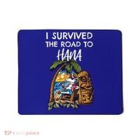 I Survived The Road To Hana Gift Mousepad thumb 0