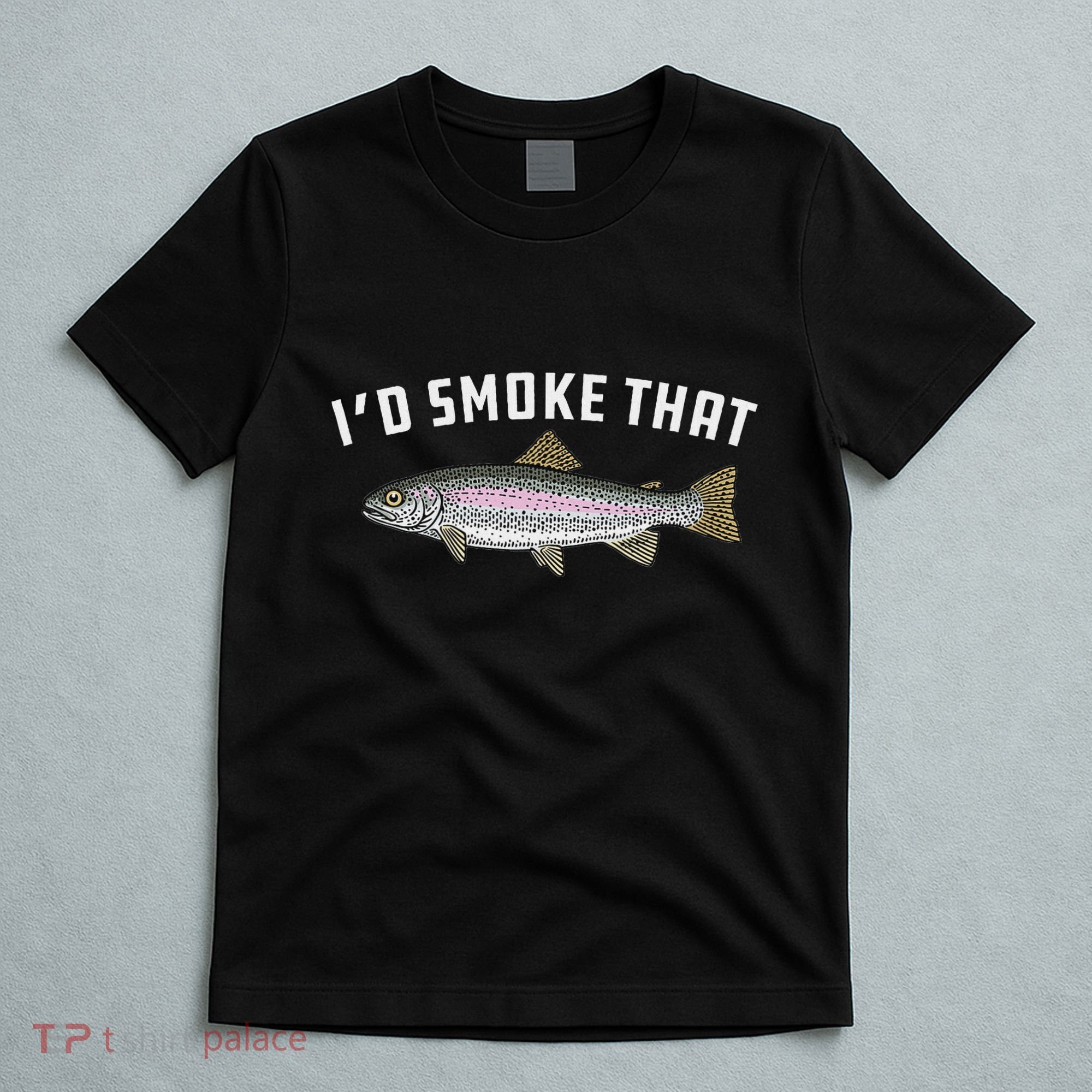 ID Smoke That Rainbow Trout Fish Bbq Barbecue T-Shirt